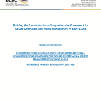 Building the foundation for a Comprehensive Framework for Sound Chemicals and Waste Management in Saint Lucia - Communications Consultancy: Developing a National Communications Campaign for Sound Chemicals and Waste Management in Saint Lucia